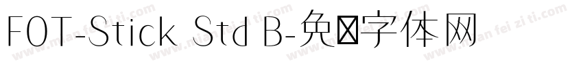 FOT-Stick Std B字体转换